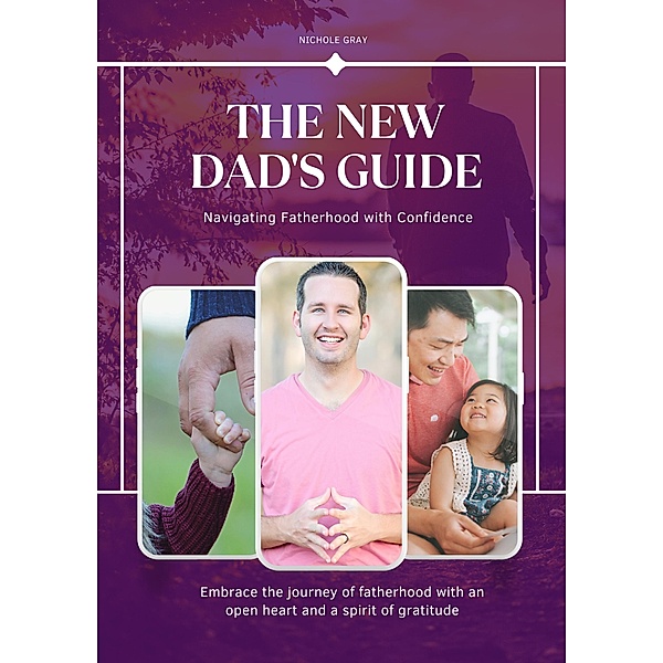 The New Dad's Guide, Nichole Gray