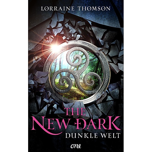 The New Dark - Dunkle Welt / Dark-Times-Trilogie Bd.1, Lorraine Thomson