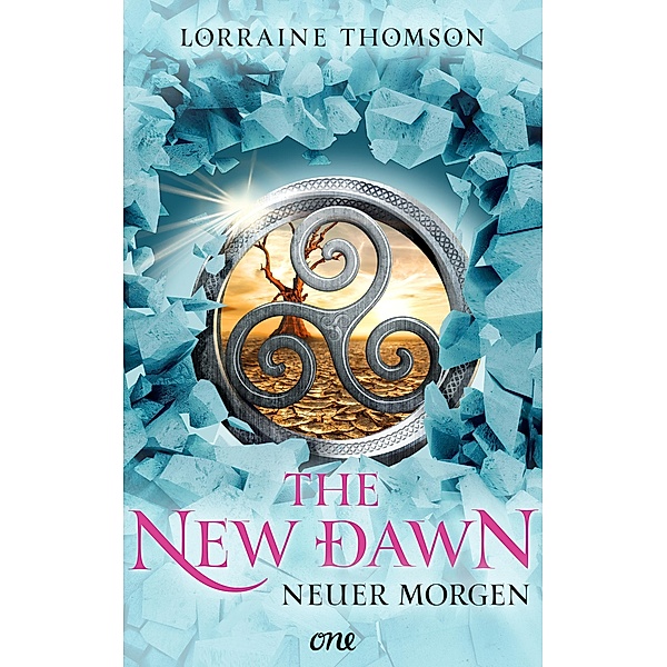The New Dawn - Neuer Morgen / Dark-Times-Trilogie Bd.2, Lorraine Thomson