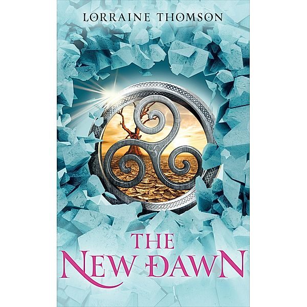 The New Dawn / The Dark Times Trilogy Bd.2, Lorraine Thomson