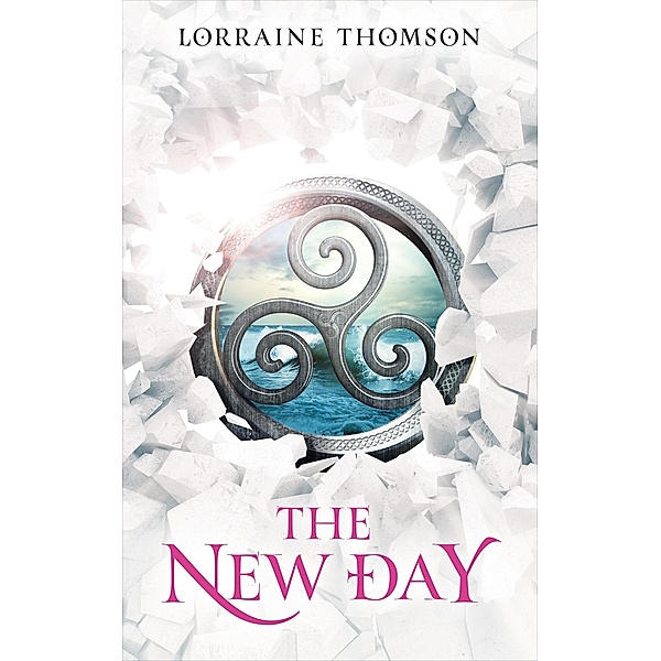 The New Day / The Dark Times Trilogy Bd.3, Lorraine Thomson