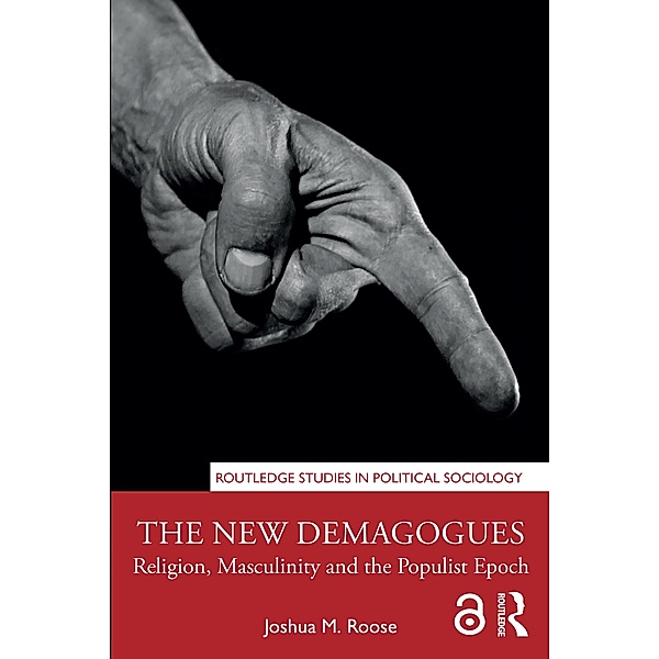 The New Demagogues, Joshua M. Roose