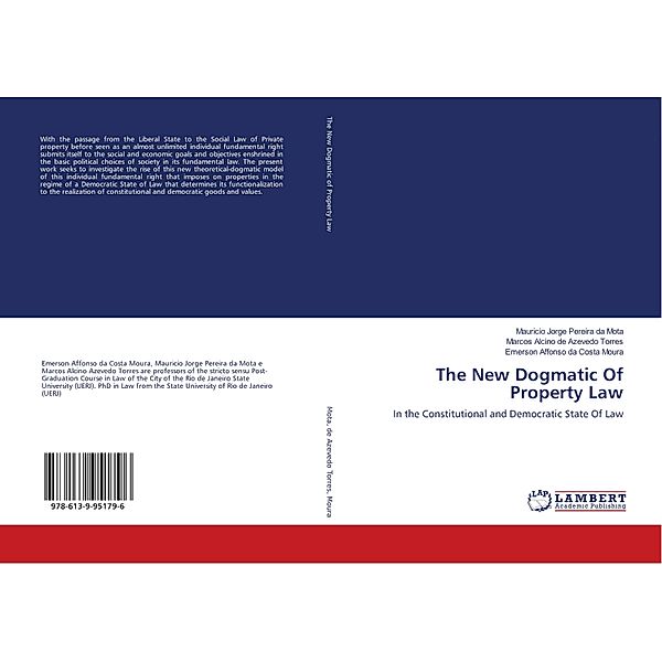 The New Dogmatic Of Property Law, Mauricio Jorge Pereira da Mota, Marcos Alcino de Azevedo Torres, Emerson Affonso da Costa Moura