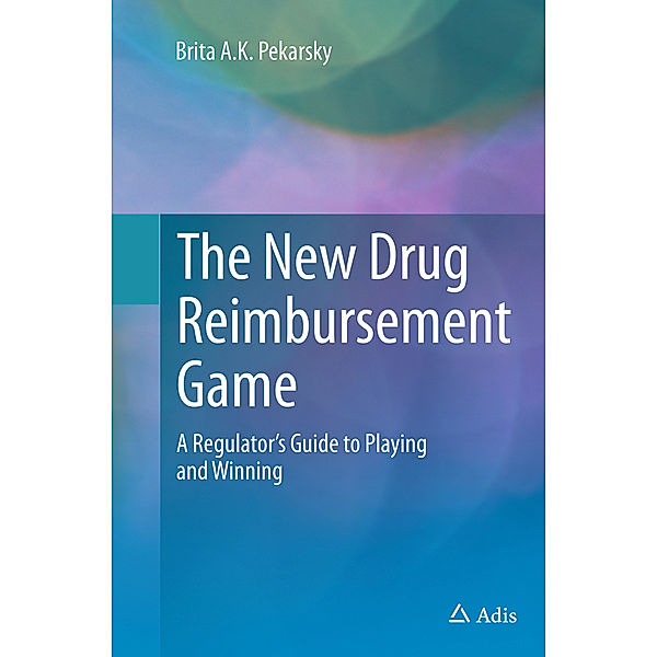 The New Drug Reimbursement Game, Brita A.K. Pekarsky