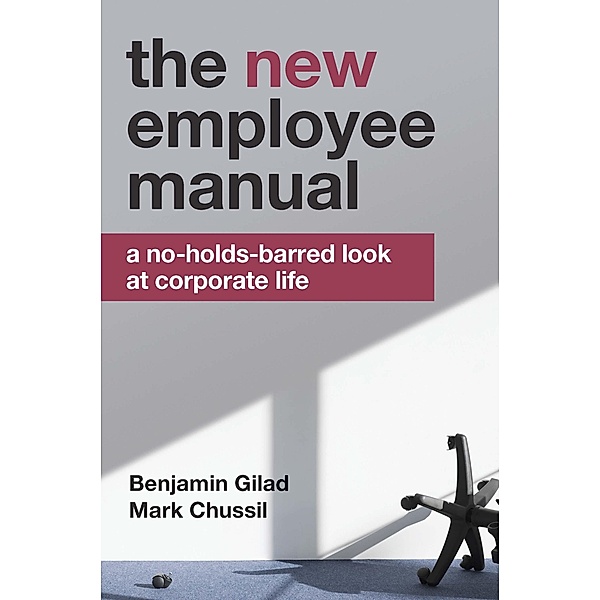 The NEW Employee Manual / Entrepreneur Press, Benjamin Gilad, Mark Chussil