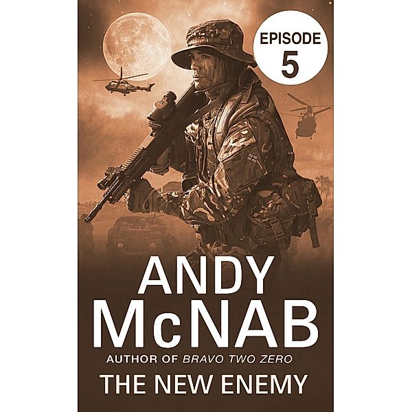 The New Enemy: Episode 5 / Liam Scott series Bd.3, Andy McNab