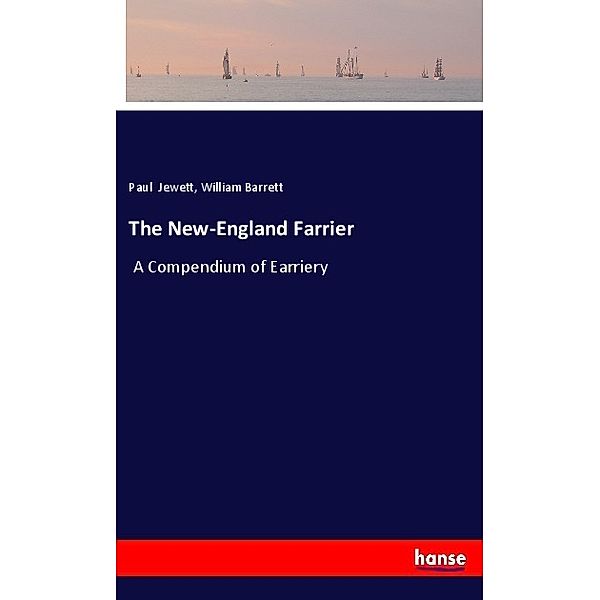 The New-England Farrier, Paul Jewett, William Barrett