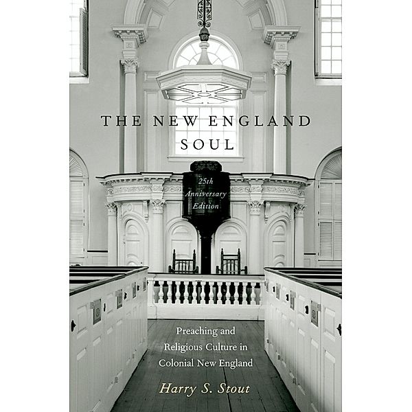 The New England Soul, Harry S. Stout