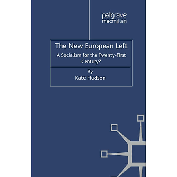 The New European Left, K. Hudson