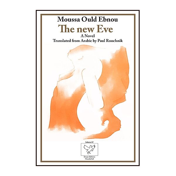 THE NEW EVE, Moussa Ould Ebnou