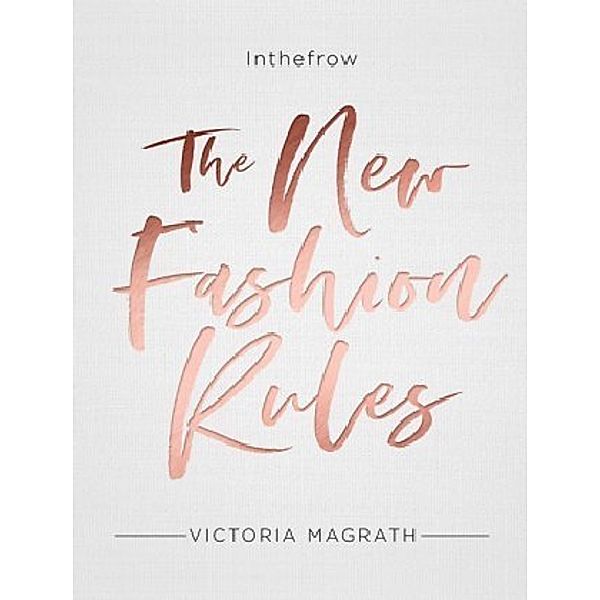 The New Fashion Rules, Victoria Magrath