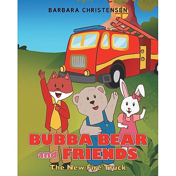 The New Fire Truck, Barbara Christensen