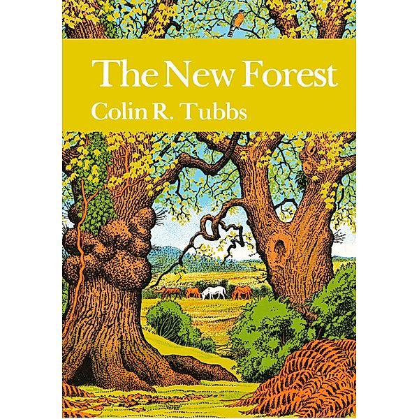 The New Forest / Collins New Naturalist Library Bd.73, Colin R. Tubbs