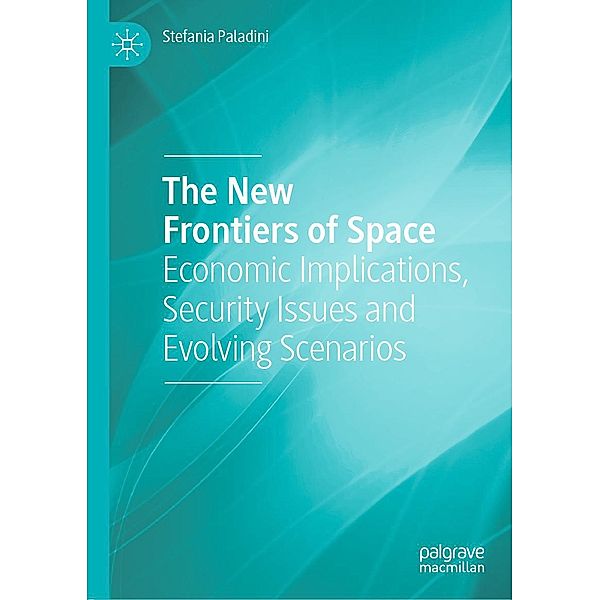 The New Frontiers of Space / Progress in Mathematics, Stefania Paladini