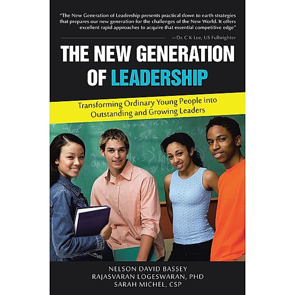 The New Generation of Leadership, Nelson David Bassey, Rajasvaran Logeswaran, Sarah Michel