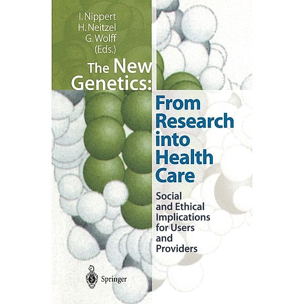 The New Genetics: From Research into Health Care