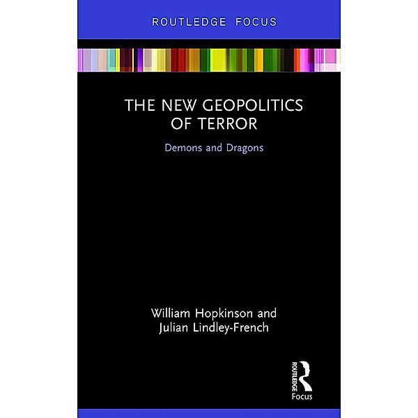 The New Geopolitics of Terror, William Hopkinson, Julian Lindley-French