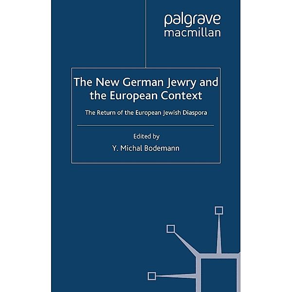 The New German Jewry and the European Context / New Perspectives in German Political Studies