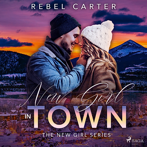 The New Girl Series - 1 - New Girl In Town, Rebel Carter