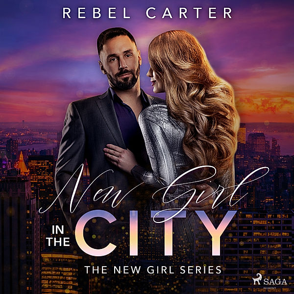 The New Girl Series - 2 - New Girl In The City, Rebel Carter