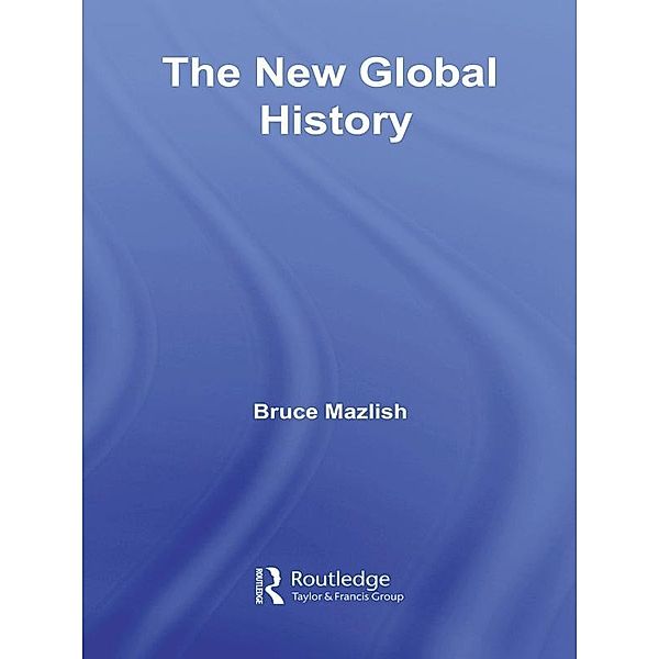 The New Global History, Bruce Mazlish