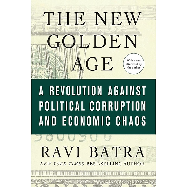 The New Golden Age, Ravi Batra