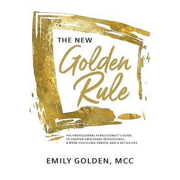 The New Golden Rule / Warren Publishing, Inc, Emily Golden
