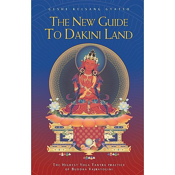 The New Guide to Dakini Land, Geshe Kelsang Gyatso