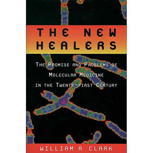 The New Healers, William R. Clark