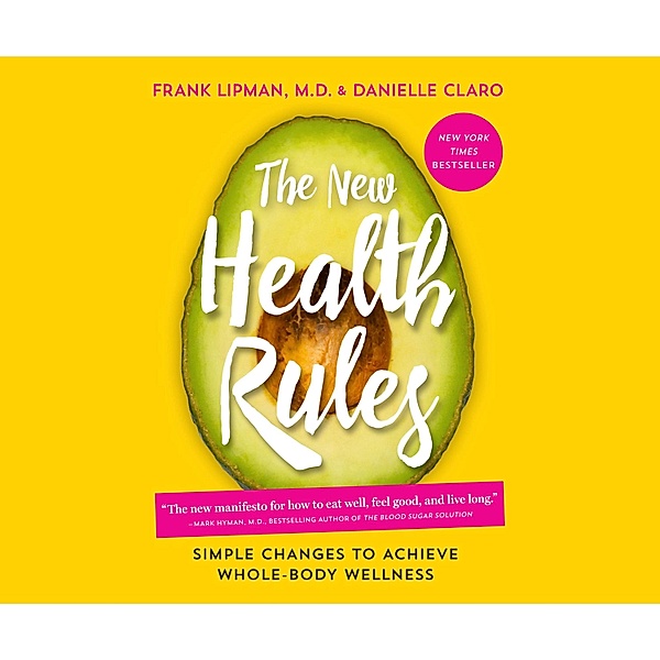 The New Health Rules, Danielle Claro, Frank Lipman MD
