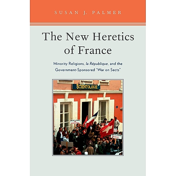The New Heretics of France, Susan Palmer