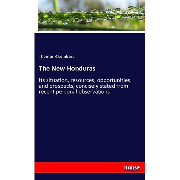 The New Honduras, Thomas R Lombard