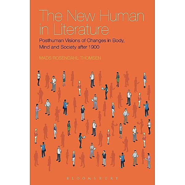 The New Human in Literature, Mads Rosendahl Thomsen