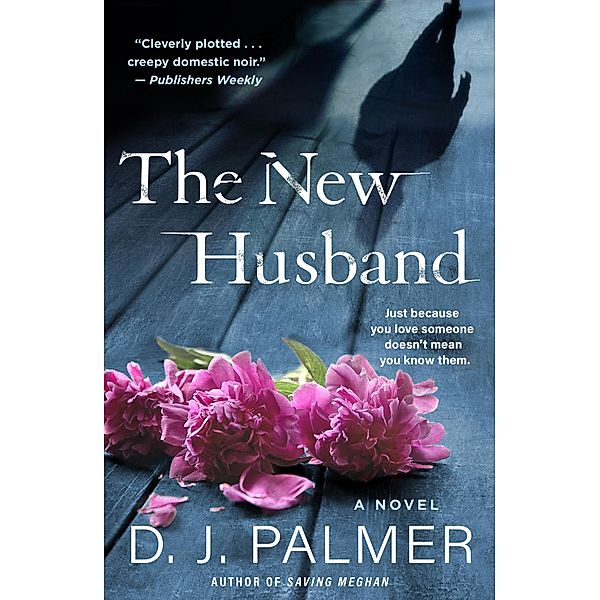 The New Husband, D. J. Palmer