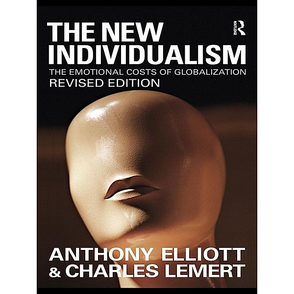 The New Individualism, Anthony Elliott, Charles Lemert