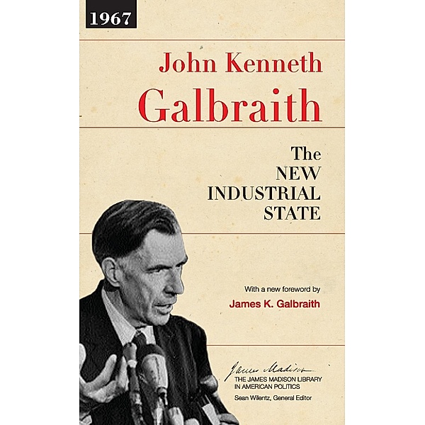 The New Industrial State, John Kenneth Galbraith