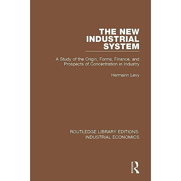 The New Industrial System, Hermann Levy