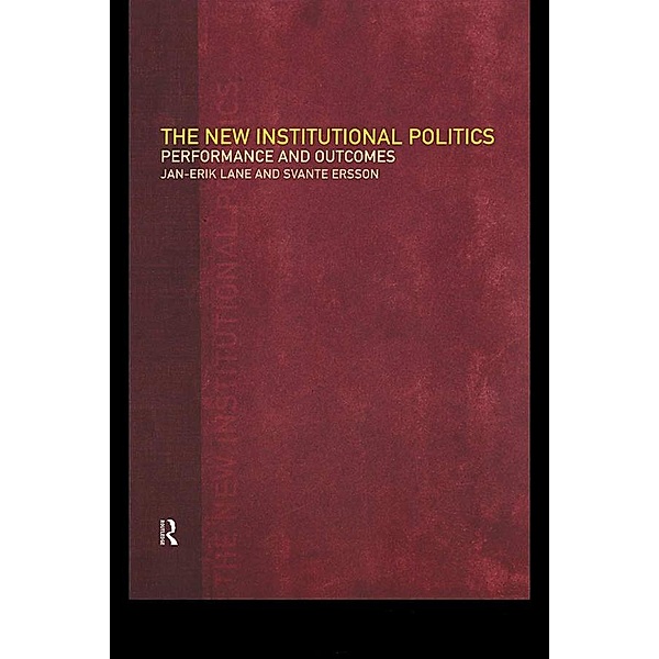 The New Institutional Politics, Svante Ersson, Jan-Erik Lane