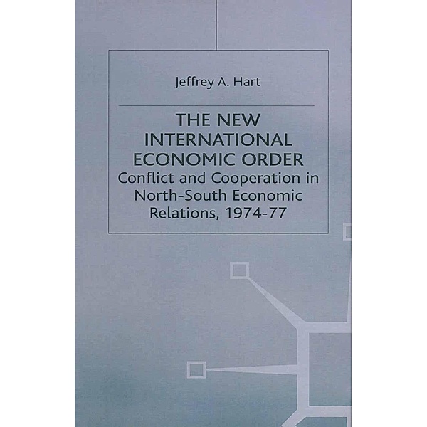 The New International Economic Order, Jeffrey A Hart