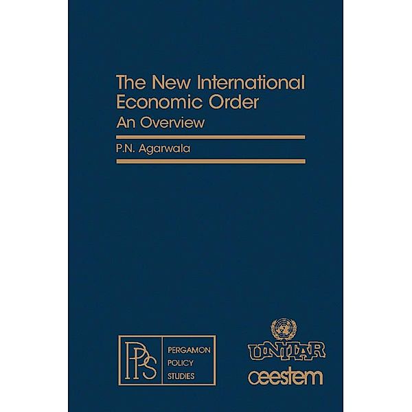 The New International Economic Order, P. N. Agarwala