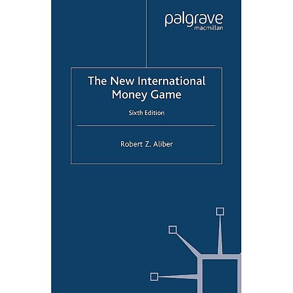 The New International Money Game, R. Aliber