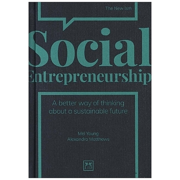 The New Ism / Social Entrepreneurship, Mel Young, Alexandra Matthews