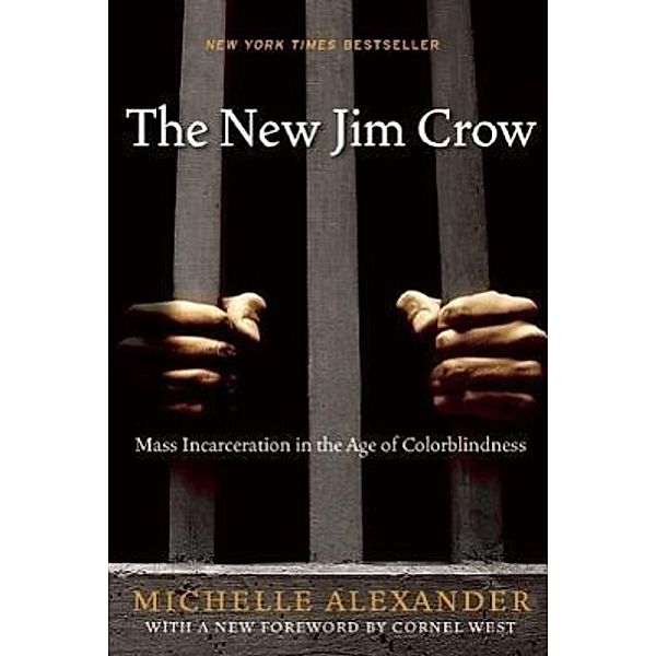 The New Jim Crow, Michelle Alexander