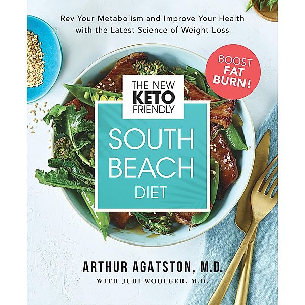 The New Keto-Friendly South Beach Diet, Arthur Agatston