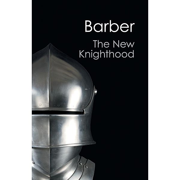 The New Knighthood, Malcolm Barber