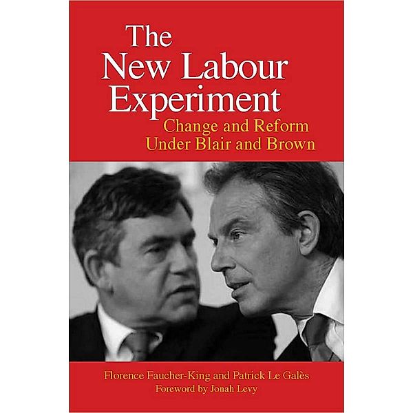 The New Labour Experiment, Florence Faucher-King, Patrick Le Galés