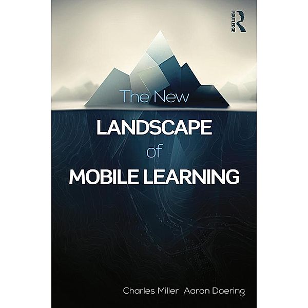 The New Landscape of Mobile Learning