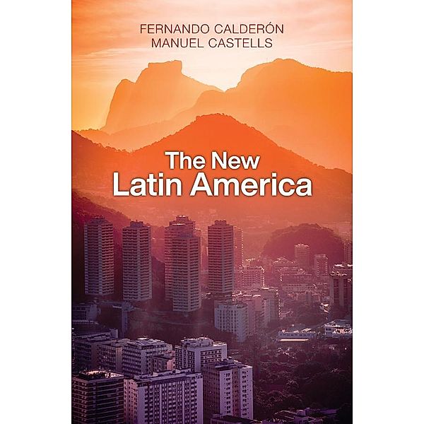 The New Latin America, Fernando Calderón, Manuel Castells
