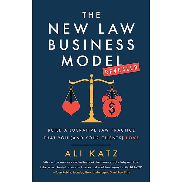 The New Law Business Model, Ali Katz