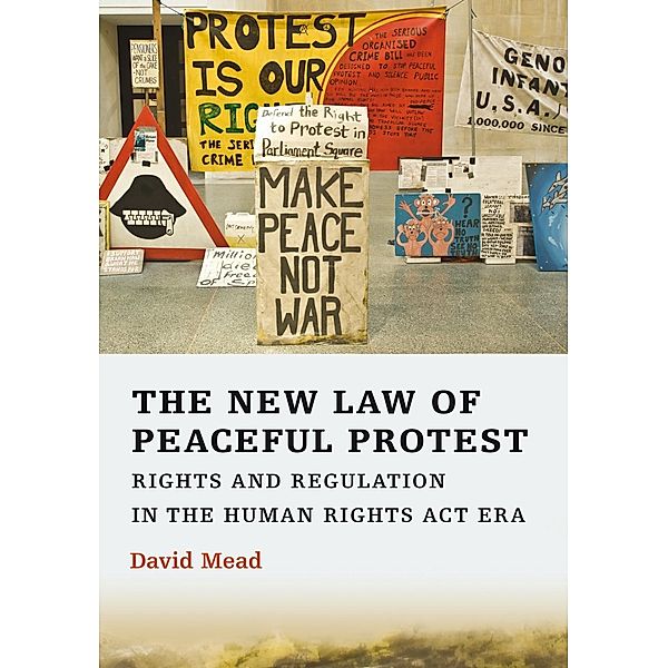 The New Law of Peaceful Protest, David Mead